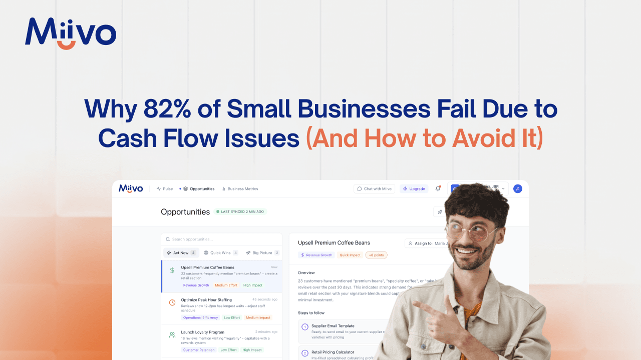 Why 82% of Small Businesses Fail Due to Cash Flow Issues (And How to Avoid It)